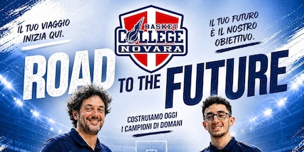 Basket College Novara: "Road to the Future" diventa realtà