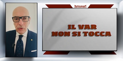 Arbitri, il Var non si tocca