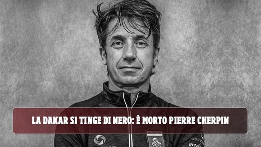 Tragedia alla Dakar: Pierre Cherpin non ce l'ha fatta