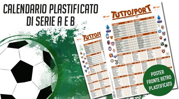 Sabato con il Tuttosport il calendario plastificato della Serie A e della Serie B