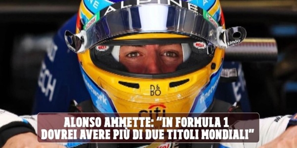 Alonso e la tanta fame di vittoria in F1: “Ingiusto che abbia vinto solo due Mondiali"