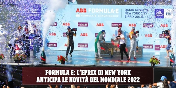 La Formula E arriva a New York, e la FIA svela il calendario “esotico” del Mondiale 2022