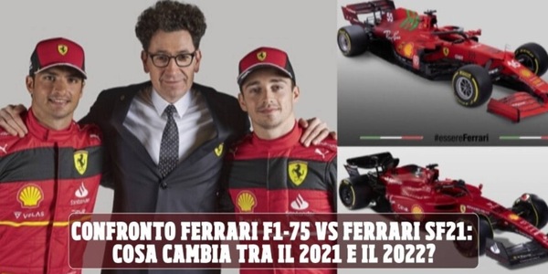 Ferrari, il confronto tra la nuova Ferrari F1-75 e la vecchia SF21
