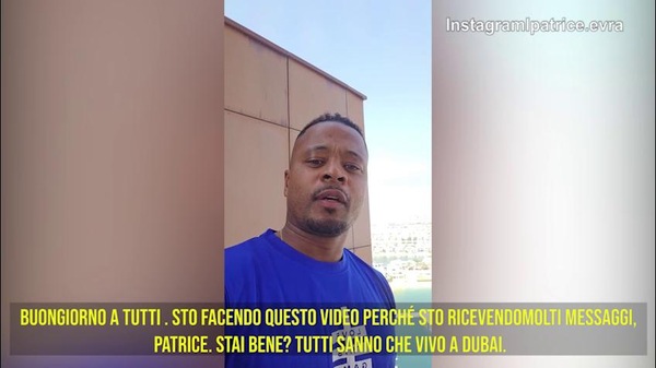 Evra, messaggio da Dubai: "Sto benissimo, non è come..."