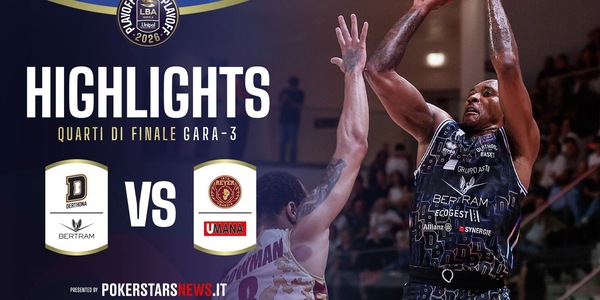 Bertram Derthona Tortona - Umana Reyer Venezia | PokerstarsNews Highlights Serie A Unipol 2025/2026