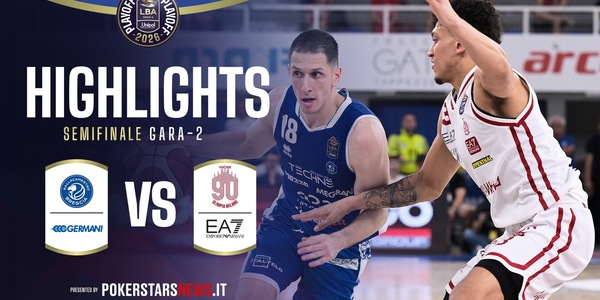 Germani Brescia - EA7 Emporio Armani Milano | PokerstarsNews Highlights Serie A Unipol 2025/2026