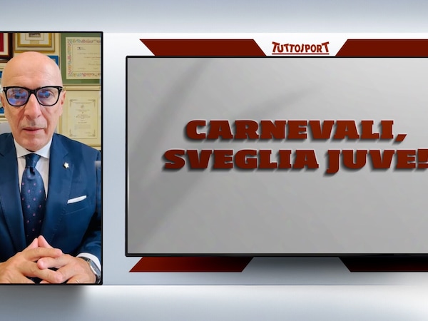 Sveglia, Juve! Carnevali ha ragione