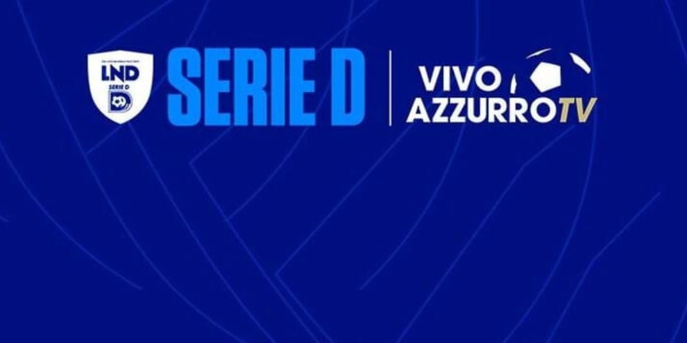 Il campionato di Serie D ancora in diretta su Vivo Azzurro TV